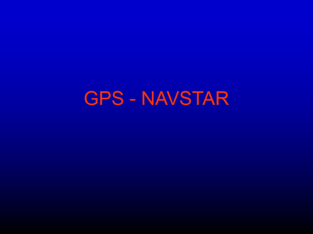 GPS - NAVSTAR